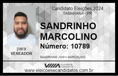 Candidato SANDRINHO MARCOLINO 2024 - TAMARANA - Eleições