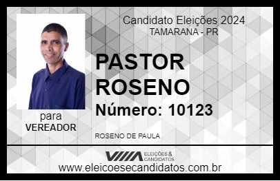 Candidato PASTOR ROSENO 2024 - TAMARANA - Eleições