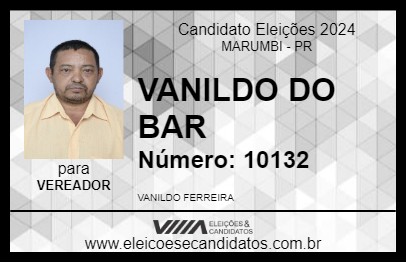 Candidato VANILDO DO BAR 2024 - MARUMBI - Eleições