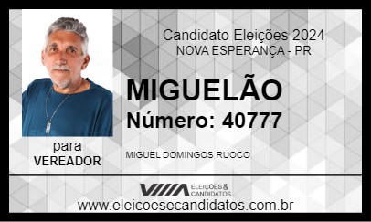 Candidato MIGUELÃO 2024 - NOVA ESPERANÇA - Eleições