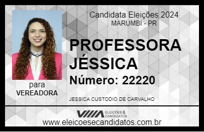 Candidato PROFESSORA JÉSSICA 2024 - MARUMBI - Eleições