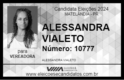 Candidato ALESSANDRA VIALETO 2024 - MATELÂNDIA - Eleições