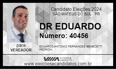 Candidato DR EDUARDO 2024 - SÃO MATEUS DO SUL - Eleições