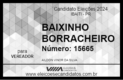 Candidato BAIXINHO BORRACHEIRO 2024 - IBAITI - Eleições