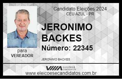 Candidato JERONIMO BACKES 2024 - CÉU AZUL - Eleições