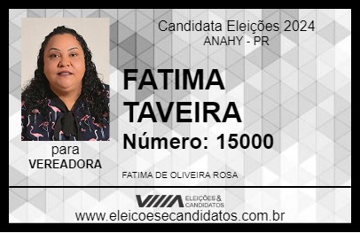 Candidato FATIMA TAVEIRA 2024 - ANAHY - Eleições