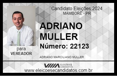 Candidato ADRIANO MULLER 2024 - MAMBORÊ - Eleições