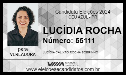 Candidato LUCÍDIA ROCHA 2024 - CÉU AZUL - Eleições