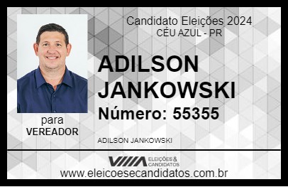 Candidato ADILSON JANKOWSKI 2024 - CÉU AZUL - Eleições