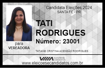 Candidato TATI RODRIGUES 2024 - SANTA FÉ - Eleições