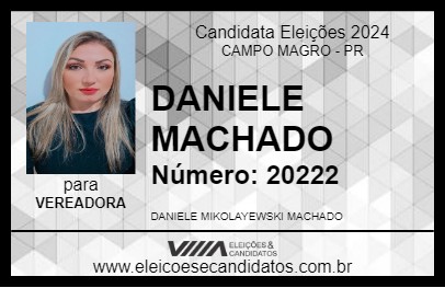 Candidato DANIELE MACHADO 2024 - CAMPO MAGRO - Eleições