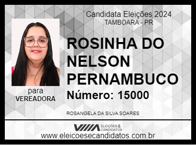 Candidato ROSINHA DO NELSON PERNAMBUCO 2024 - TAMBOARA - Eleições