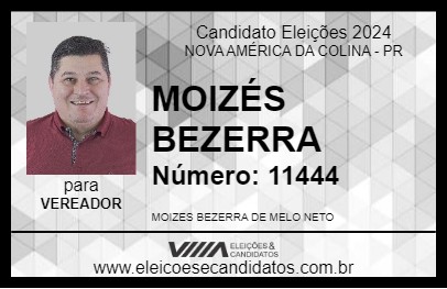 Candidato MOIZÉS BEZERRA  2024 - NOVA AMÉRICA DA COLINA - Eleições