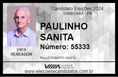 Candidato PAULINHO SANITA 2024 - TAMBOARA - Eleições