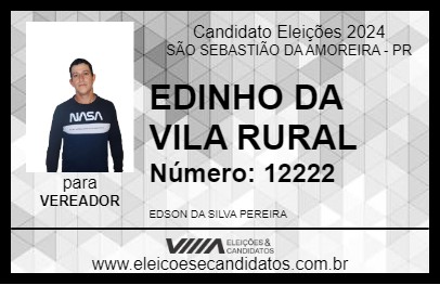 Candidato EDINHO DA VILA RURAL 2024 - SÃO SEBASTIÃO DA AMOREIRA - Eleições