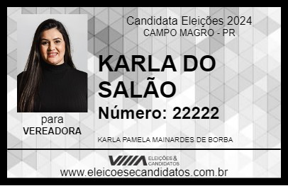 Candidato KARLA DO SALÃO 2024 - CAMPO MAGRO - Eleições