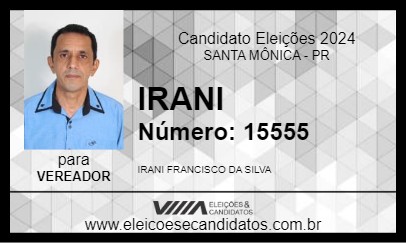 Candidato IRANI 2024 - SANTA MÔNICA - Eleições