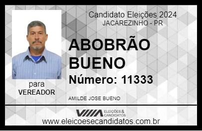 Candidato ABOBRÃO BUENO 2024 - JACAREZINHO - Eleições