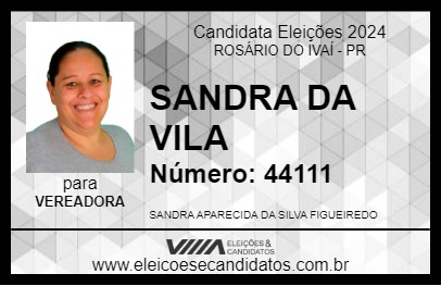 Candidato SANDRA DA VILA 2024 - ROSÁRIO DO IVAÍ - Eleições