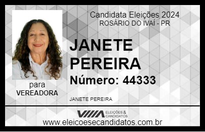 Candidato JANETE PEREIRA 2024 - ROSÁRIO DO IVAÍ - Eleições