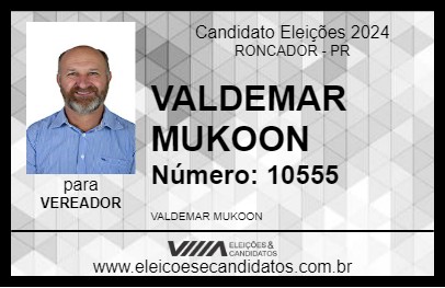 Candidato VALDEMAR MUKOON 2024 - RONCADOR - Eleições