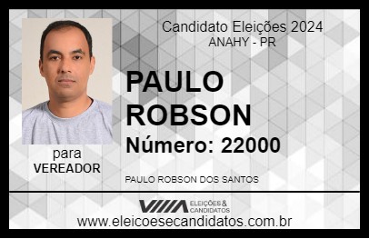 Candidato PAULO ROBSON 2024 - ANAHY - Eleições