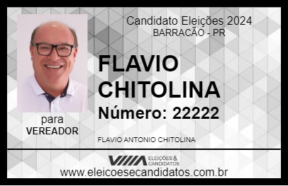 Candidato FLAVIO CHITOLINA 2024 - BARRACÃO - Eleições