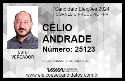 Candidato CÉLIO ANDRADE 2024 - CORNÉLIO PROCÓPIO - Eleições