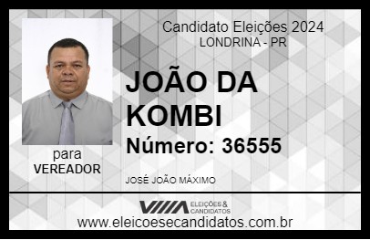 Candidato JOÃO DA KOMBI 2024 - LONDRINA - Eleições