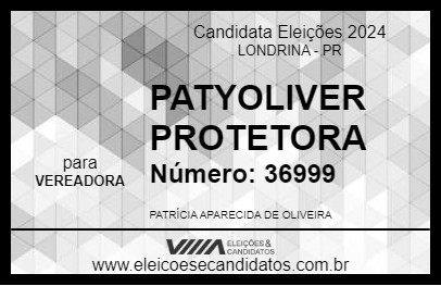 Candidato PATYOLIVER PROTETORA 2024 - LONDRINA - Eleições