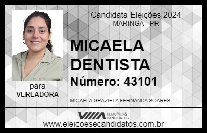 Candidato MICAELA DENTISTA 2024 - MARINGÁ - Eleições