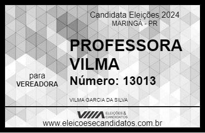 Candidato PROFESSORA VILMA 2024 - MARINGÁ - Eleições