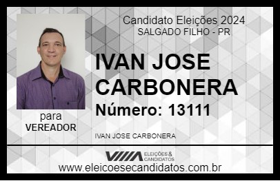 Candidato IVAN JOSE CARBONERA 2024 - SALGADO FILHO - Eleições