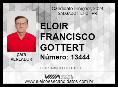 Candidato ELOIR FRANCISCO GOTTERT 2024 - SALGADO FILHO - Eleições