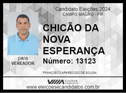 Candidato CHICÃO DA NOVA ESPERANÇA 2024 - CAMPO MAGRO - Eleições