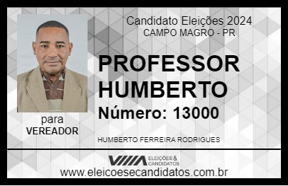 Candidato PROFESSOR HUMBERTO 2024 - CAMPO MAGRO - Eleições