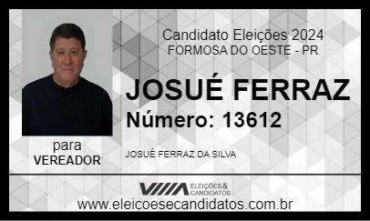 Candidato JOSUÉ FERRAZ 2024 - FORMOSA DO OESTE - Eleições