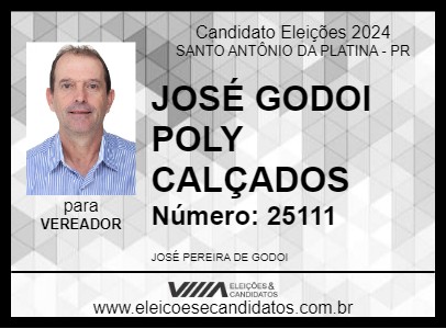 Candidato JOSÉ GODOI POLY CALÇADOS 2024 - SANTO ANTÔNIO DA PLATINA - Eleições