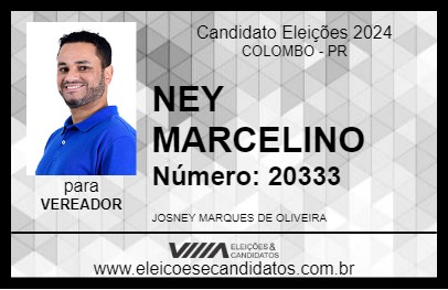 Candidato NEY MARCELINO 2024 - COLOMBO - Eleições