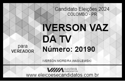 Candidato IVERSON VAZ DA TV 2024 - COLOMBO - Eleições