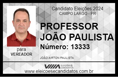 Candidato PROFESSOR JOÃO PAULISTA 2024 - CAMPO LARGO - Eleições