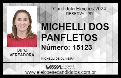 Candidato MICHELLI DOS PANFLETOS 2024 - RESERVA - Eleições