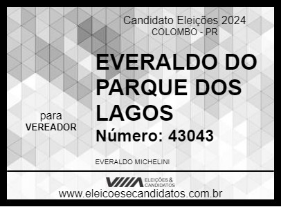 Candidato EVERALDO DO PARQUE DOS LAGOS 2024 - COLOMBO - Eleições