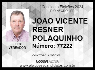 Candidato JOAO VICENTE RESNER POLAQUINHO 2024 - RIO NEGRO - Eleições