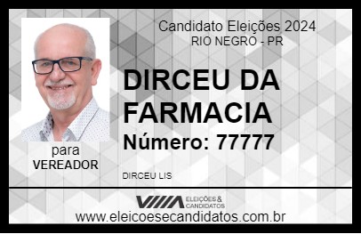 Candidato DIRCEU DA FARMACIA 2024 - RIO NEGRO - Eleições