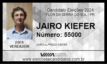 Candidato JAIRO KIEFER 2024 - FLOR DA SERRA DO SUL - Eleições