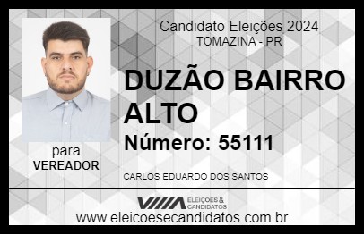 Candidato DUZÃO BAIRRO ALTO 2024 - TOMAZINA - Eleições