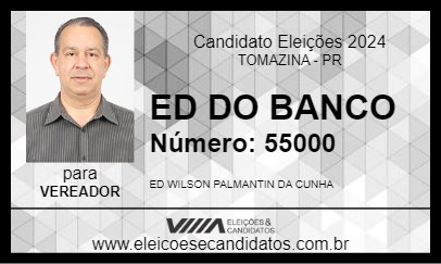 Candidato ED DO BANCO 2024 - TOMAZINA - Eleições