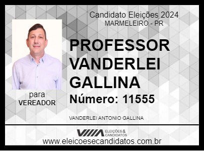 Candidato PROFESSOR VANDERLEI GALLINA 2024 - MARMELEIRO - Eleições