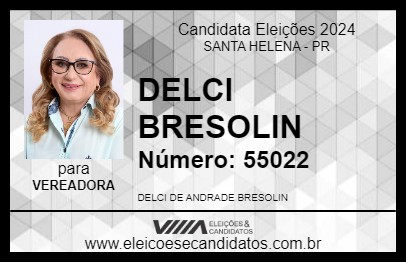 Candidato DELCI BRESOLIN 2024 - SANTA HELENA - Eleições